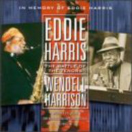 EDDIE HARRIS WENDELL HARRISON - IN MEMORY OF EDDIE HARRIS: BATTLE OF CD