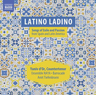 D'OR YANIV - LATINO LADINO: SONGS OF EXILE & PASSION FROM SPAIN CD