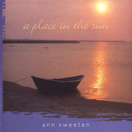 ANN SWEETEN - PLACE IN THE SUN CD