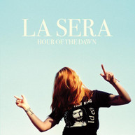 LA SERA - HOUR OF THE DAWN CD