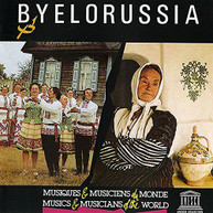 BYELORUSSIA: MUSICAL FOLKLORE OF THE - VARIOUS CD