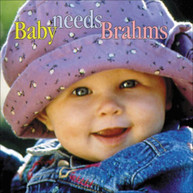 BABY NEEDS BRAHMS VARIOUS CD
