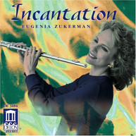 EUGENIA ZUKERMAN - INCANTATIONS CD