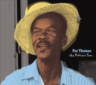 PAT THOMAS - HIS FATHER'S SON CD