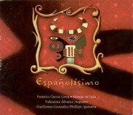 GARCIA LORCA FALLA ALVAREZ PHILLIPS - ESPANOLISIMO CD