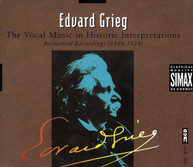 GRIEG - VOCAL MUSIC IN HISTORIC INTERPRETATIONS CD