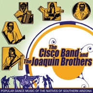 CISCO BAND JOAQUIN BROTHERS - POPULAR DANCE MUSIC OF THE NATIVES OF CD