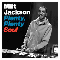 MILT JACKSON - PLENTY PLENTY SOUL CD