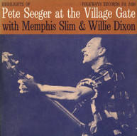 PETE SEEGER - VILLAGE GATE WITH MEMPHIS SLIM AND WILLIE DIXON CD