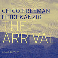KAENZIG FREEMAN - THE ARRIVAL CD