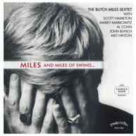 BUTCH SEXTET MILES - MILES AND MILES OF SWING CD