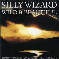 SILLY WIZARD - WILD & BEAITIFUL CD