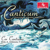 MANTYJARVI WEISS FILETTI FERGUSON - CANTICUM: CHORAL MUSIC OF CD