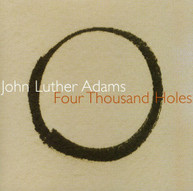 ADAMS DRURY DEAL CALLITHUMPIAN CONSORT - FOUR THOUSAND HOLES CD