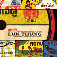 LUK THUNG: CLASSIC & OBSCURE 78S FROM THE - VARIOUS CD