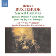 BUXTEHUDE /  WHITE / HILL / GRINDLAY / MALLON - SACRED CANTATAS CD