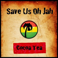 COCOA TEA - SAVE US OH JAH CD