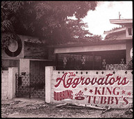 AGGROVATORS - DUBBING AT KING TUBBY'S CD