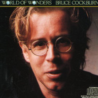 BRUCE COCKBURN - WORLD OF WONDERS CD