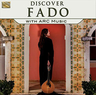 DISCOVER FADO WITH ARC MUSIC VARIOUS CD