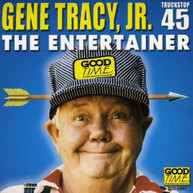 GENE JR. TRACY - ENTERTAINER CD