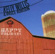 KELLY WILLIS BRUCE ROBISON - HAPPY HOLIDAYS CD