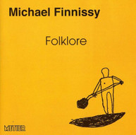 MICHAEL FINNISSY - FOLKLORE: PIANO WORKS CD