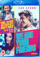 WE ARE YOUR FRIENDS (UK) BLU-RAY