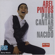 ABEL PINTOS - PARA CANTAR HE NACIDO CD