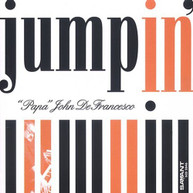 PAPA JOHN DEFRANCESCO - JUMPIN CD