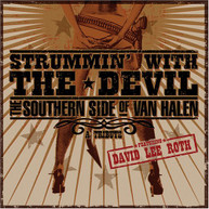 DAVID LEE ROTH - STRUMMIN WITH THE DEVIL: SOUTHERN SIDE VAN HALEN CD