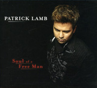 PATRICK LAMB - SOUL OF A FREE MAN CD