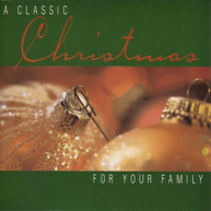 CLASSIC CHRISTMAS FOR YOUR FAMILY VARIOUS CD