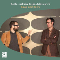 KEEFE JACKSON JASON ADASIEWICZ - ROWS & ROWS CD