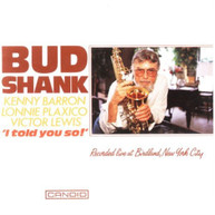 BUD SHANK - I TOLD YOU SO CD