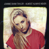 JOANNE SHAW TAYLOR - ALMOST ALWAYS NEVER CD