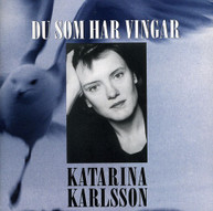 KATARINA KARLSSON - THOSE WHO HAVE WINGS CD