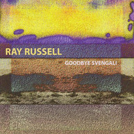 RAY RUSSELL - GOODBYE SVENGALI CD