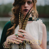 SARA JACKSON HOLMAN - RIVER QUEEN CD