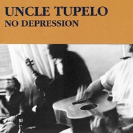UNCLE TUPELO - NO DEPRESSION CD