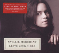 NATALIE MERCHANT - LEAVE YOUR SLEEP CD
