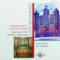 ARCHIMBAUD DUFOURCET-HAKIM -HAKIM - LIVRE D'ORGUE DE CARPENTRAS CD