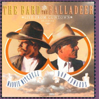 WADDIE MITCHELL DON EDWARDS - BARD & THE BALLADEER: LIVE FROM COWTOWN CD