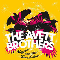 AVETT BROTHERS - MAGPIE & THE DANDELION CD