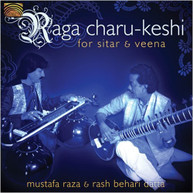 MUSTAFA RAZA RASH BEHARI - RAGA CHARU DATTA - RAGA CHARU-KESHI FOR CD