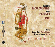 JACQUES BOLOGNESI MARC FOSSET - HERMETOTICO CD