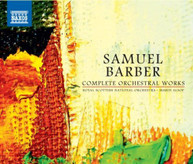 BARBER RSNO ALSOP - COMPLETE ORCHESTRAL WORKS CD