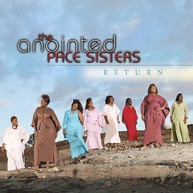 ANOINTED PACE SISTERS - RETURN CD