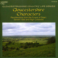 GLOUCESTERSHIRE CHARACTERS: RECOLLECTIONS - VARIOUS CD