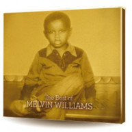 MELVIN WILLIAMS - BEST OF MELVIN WILLIAMS CD